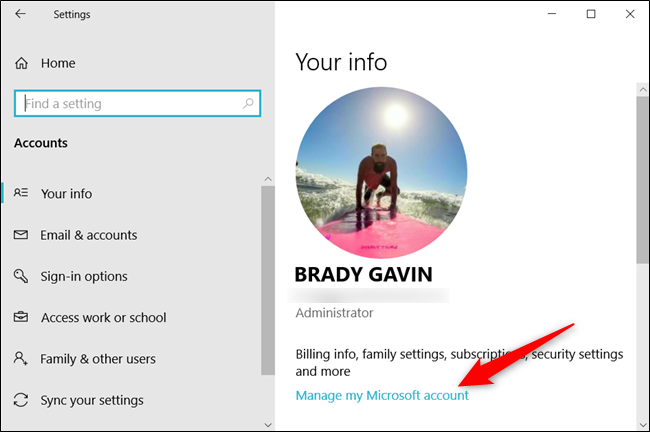 Underneath your picture, click on &quot;Manage my Microsoft account.&quot;