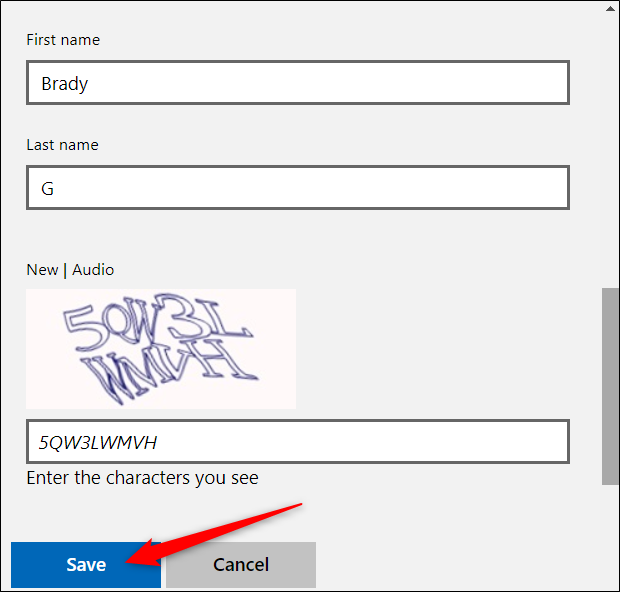 Enter your new name (first and last names), followed by the CAPTCHA challenge. Click &quot;Save&quot; when finished.