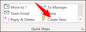 The Quick Steps &quot;Create New&quot; option.