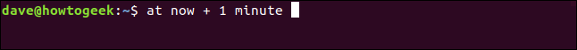 at now + 1 minute in a terminal window