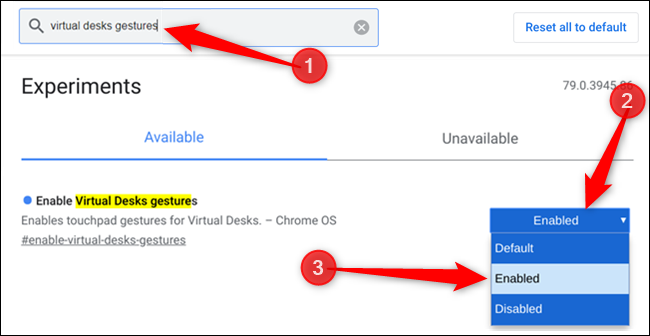 Type &quot;Virtual Desks gestures&quot; into the search bar, click the drop-down list and choose &quot;Enabled&quot; from the list provided.