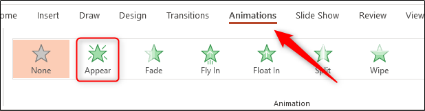 Select the appear animation from the animations tab in PowerPoint
