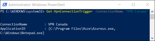 The "Get-VpnConnectionTrigger -ConnectionName <VPNConnection>" command in a PowerShell window. 