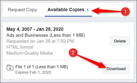 When the file is ready for download, click "Available copies" from the Download Your Information page. Click "Download" next to the file you wish to download.