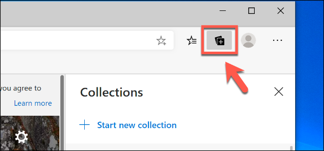 Click the Collections icon in the top-right of the Edge window to bring up the feature menu
