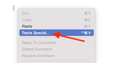 Select "Paste Special" from the right-click menu