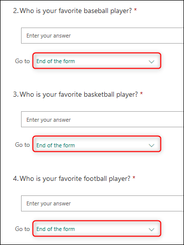 The 3 text questions, each with &quot;End of the form&quot; selected in the branching dropdown.
