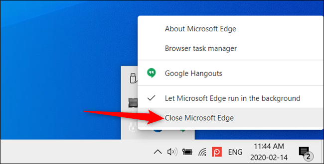 To close Edge temporarily, click &quot;Close Microsoft Edge&quot; from the menu.