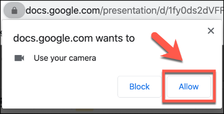 Click Allow to allow camera access in Google Chrome