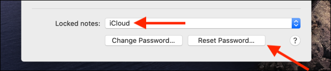 Click on Reset Password option from Notes Preferences