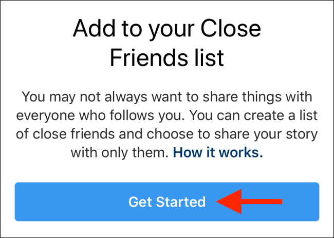 Tap on Get Started from Close Friends list