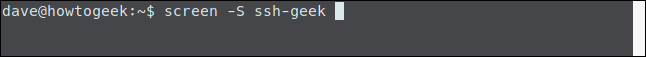 screen -S ssh-geek in a terminal window
