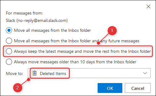 The &quot;Always keep the latest message and move the rest from the folder&quot; option.