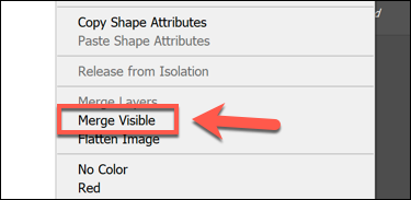Right-click a layer and press Merge Visible to merge all visible layers together in Photoshop