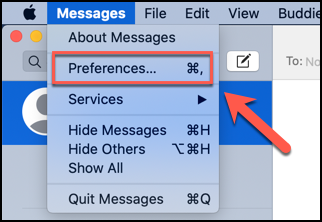 Click Messages &gt; Preferences to access the preferences menu for the Messages app on macOS