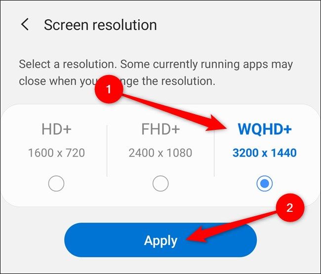 Samsung Galaxy S20 Choose a Screen Resolution and then Select the "Apply" button