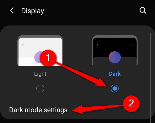 Samsung Galaxy S20 Select "Dark Mode." You can also tap on "Dark Mode Settings."