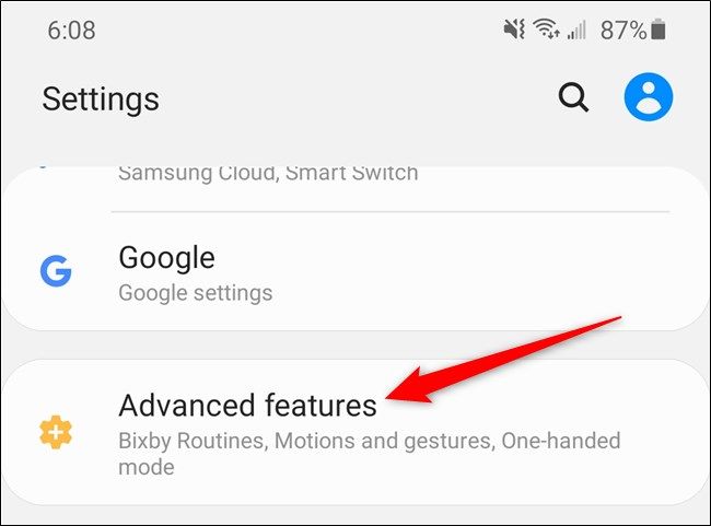 Samsung Galaxy S20 Select the "Advanced Features" Option.