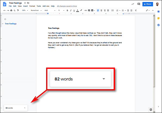 You'll see a live word count in the lower left corner in Google Docs