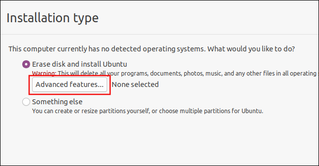 Ubuntu 20.04 installation type dialog with Advanced features button highlighted