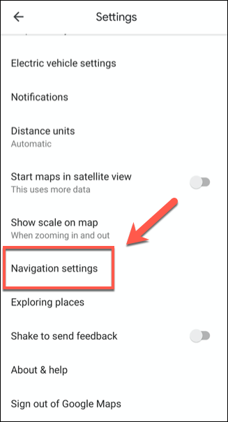 In the Google Maps settings menu, tap Navigation Settings