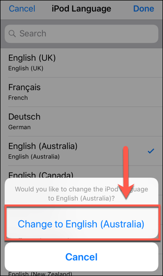 Select a language, then tap the Change to option to confirm the change on iOS