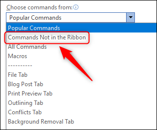 The &quot;Commands Not in the Ribbon&quot; dropdown option.