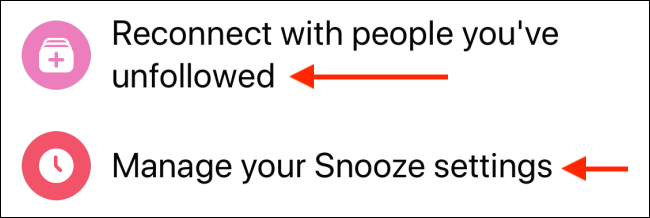 Choose Unfollow or Manage Snooze sections