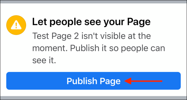 Tap Publish Page button from your Facebook PAge