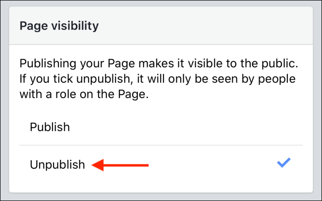Tap Unpublish button to hide your Facebook page