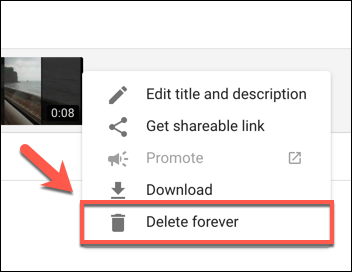 Press the Delete Forever button to begin deleting a YouTube video