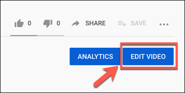 Press the Edit Video button on a YouTube video