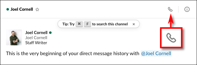 Click the call icon in Slack to place a video call