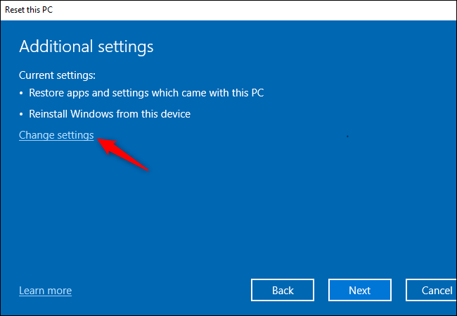 The &quot;Change settings&quot; button for modifying additional settings while resetting Windows 10.