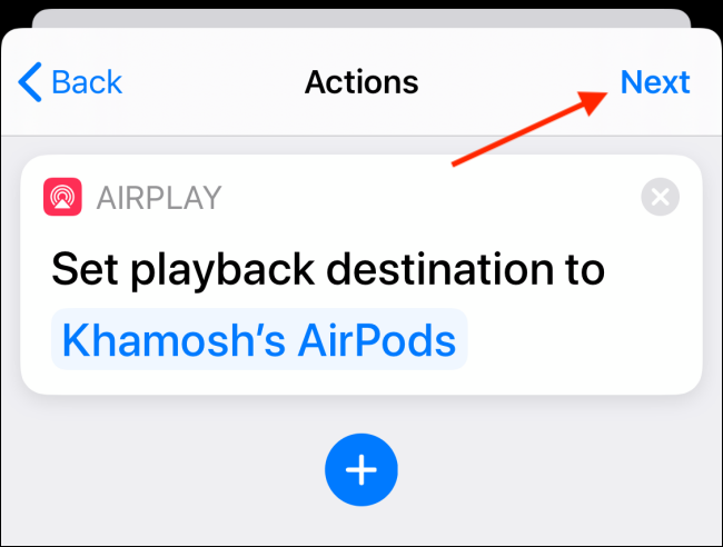 Tap next after selecting your AirPods in Automation