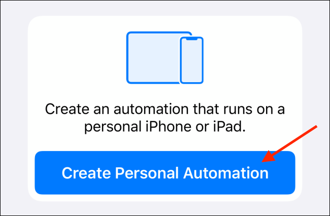 Tap on Create Personal Automation