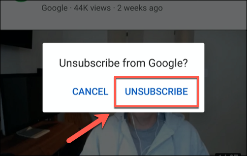 Tap unsubscribe to confirm you wish to unsubscribe from a YouTube channel