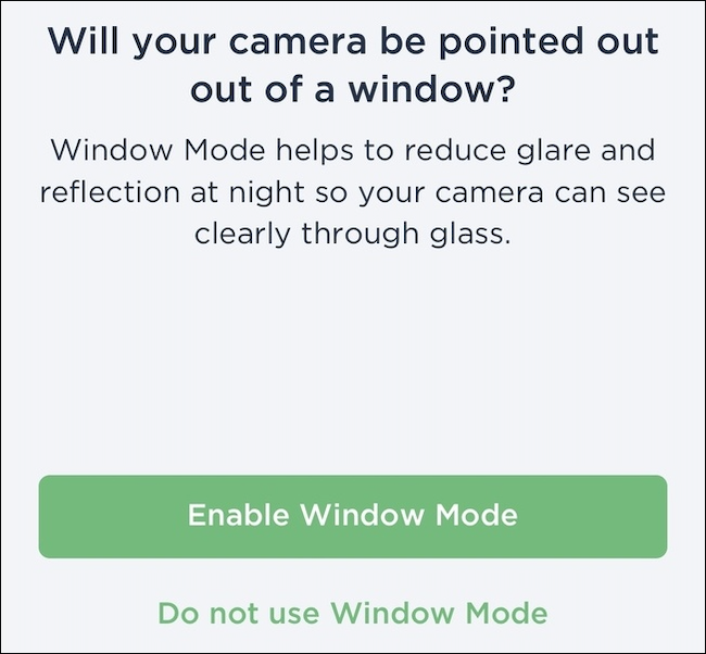Window mode prompt for ecobee cameras