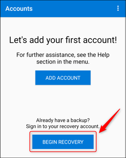 Click &quot;Begin Recovery&quot; in Microsoft Authenticator.