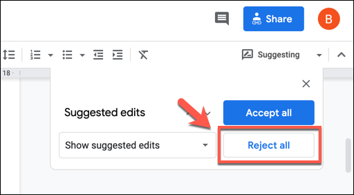 In the "Suggested Edits" box, press the "Reject All" option to reject all suggested edits.