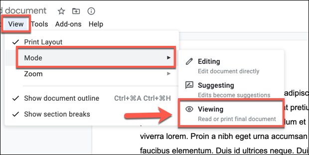 To view a Google Docs document in Viewing mode, click View &gt; Mode &gt; Viewing from the top menu.