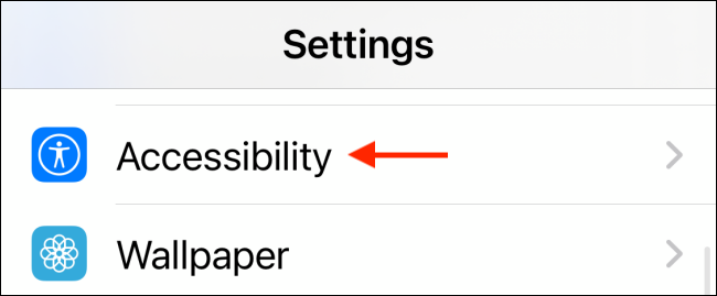 Tap Accessibility in Settings