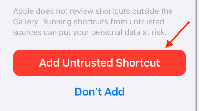 Tap Add Untrusted Shortcut