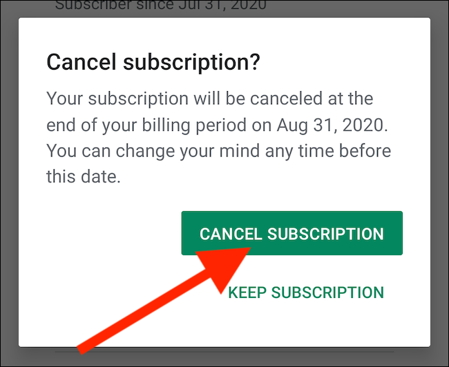 Select the "Cancel Subscription" button to confirm