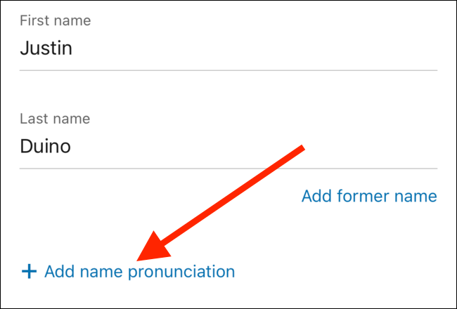 Tap the "Add Name Pronunciation" link