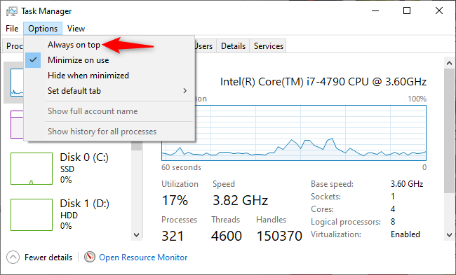 Enabling &quot;Always on top&quot; mode in the Task Manager.