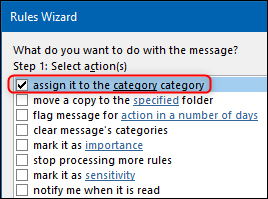 The &quot;assign to the category category&quot; option in the Rules Wizard.