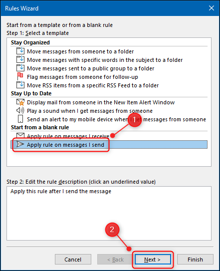 The &quot;Apply rule on messages I send&quot; in the Rule Wizard.