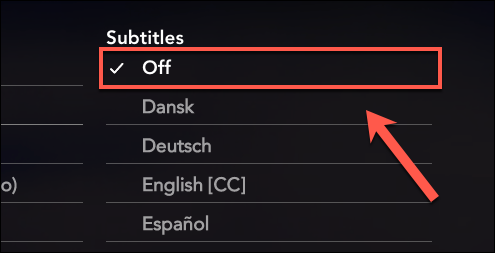Select &quot;Off&quot; from the &quot;Subtitles&quot; category to disable subtitles on Disney+