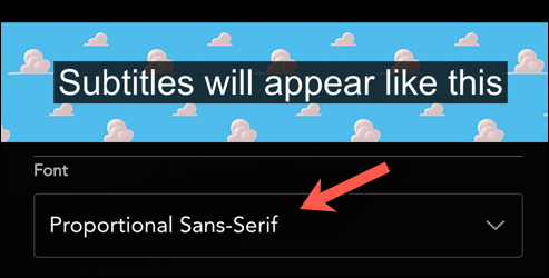 Select a font for your Disney+ subtitles from the "Font" drop-down menu.